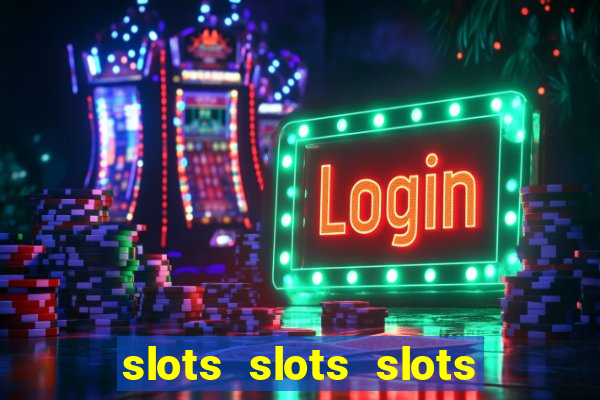 slots slots slots for fun free