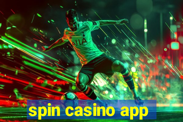 spin casino app