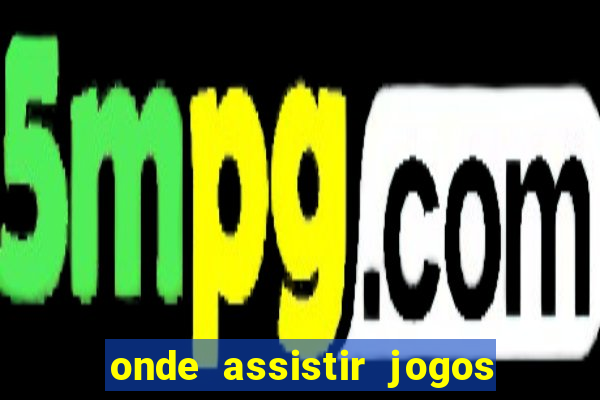 onde assistir jogos serie b