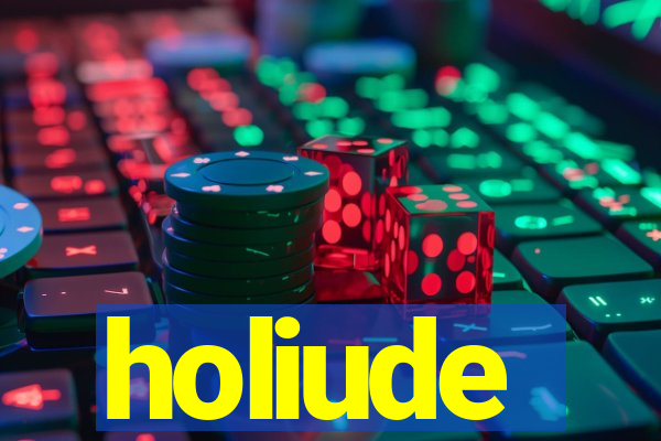 holiude