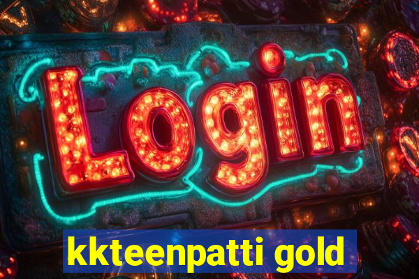 kkteenpatti gold