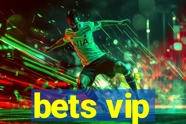 bets vip