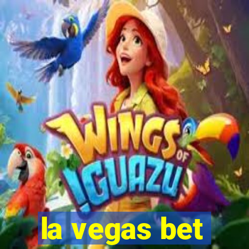 la vegas bet