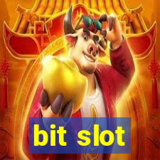 bit slot