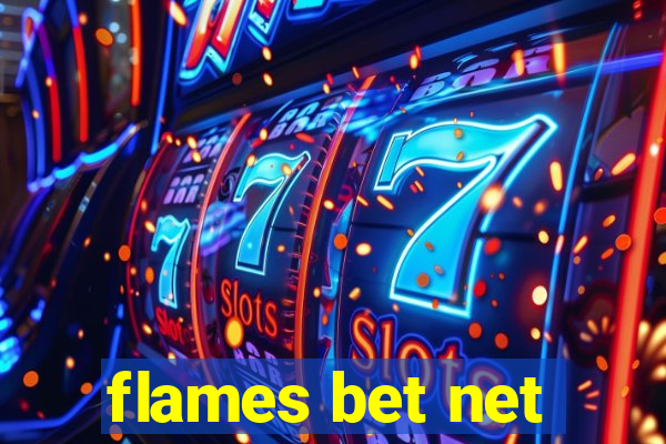 flames bet net