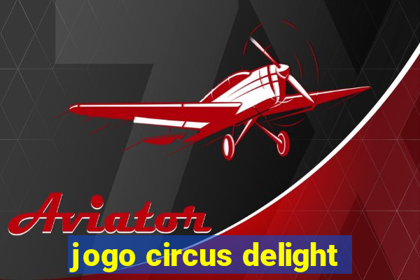 jogo circus delight