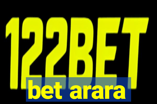 bet arara