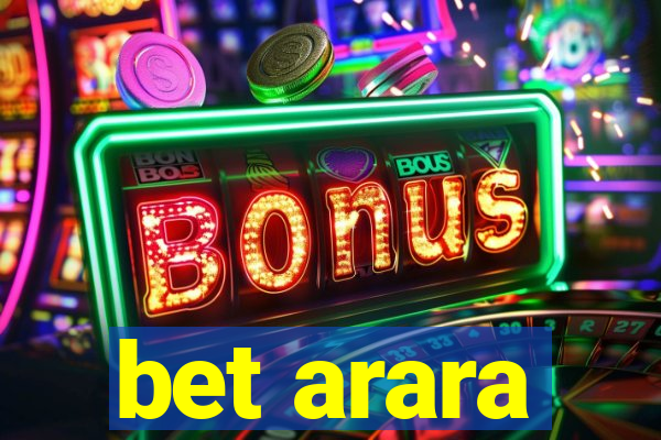 bet arara