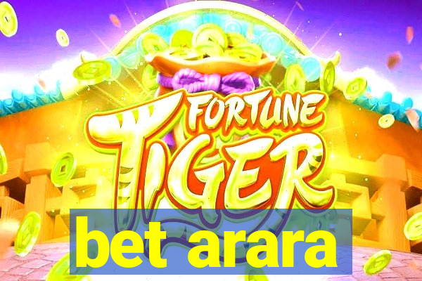 bet arara