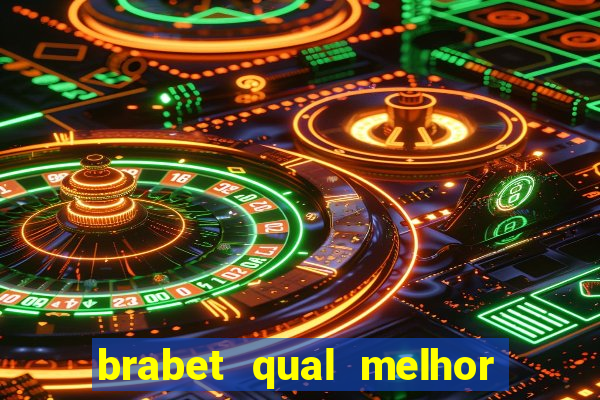 brabet qual melhor jogo para ganhar dinheiro