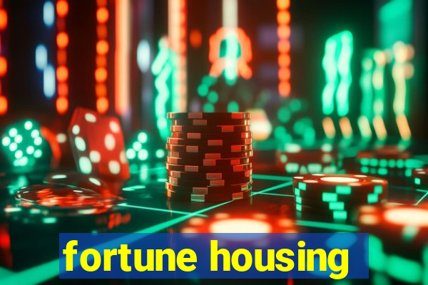 fortune housing