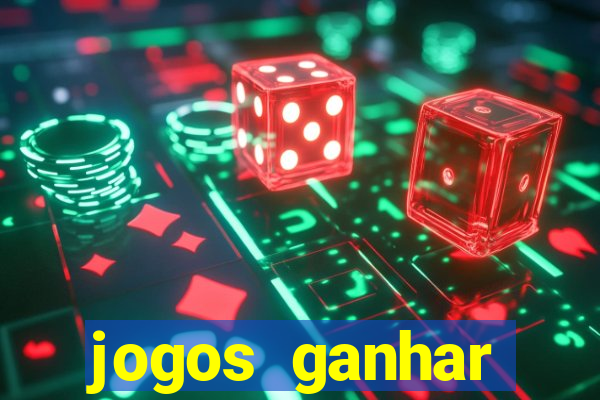 jogos ganhar dinheiro real