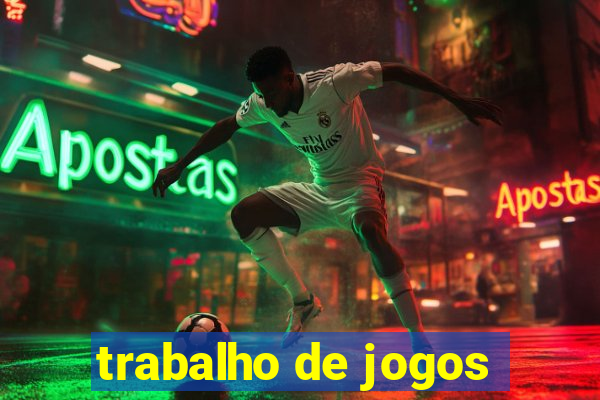 trabalho de jogos