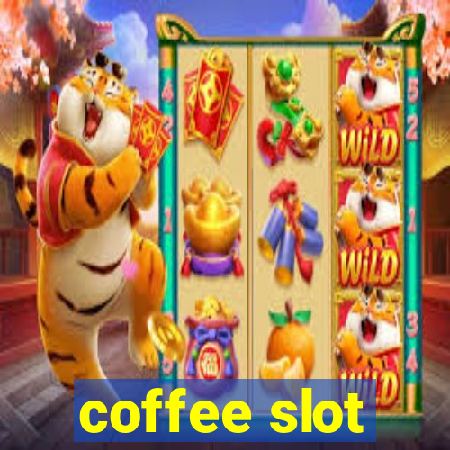 coffee slot