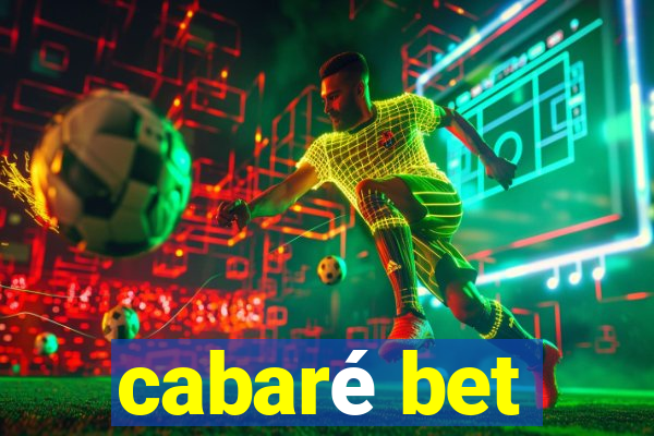 cabaré bet