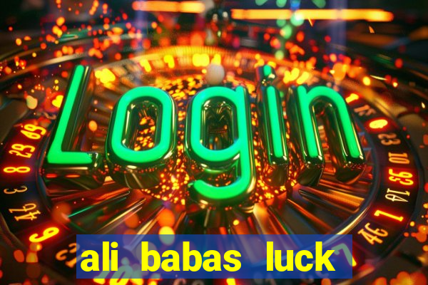 ali babas luck megaways slot online