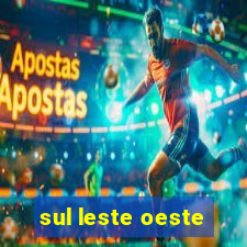 sul leste oeste