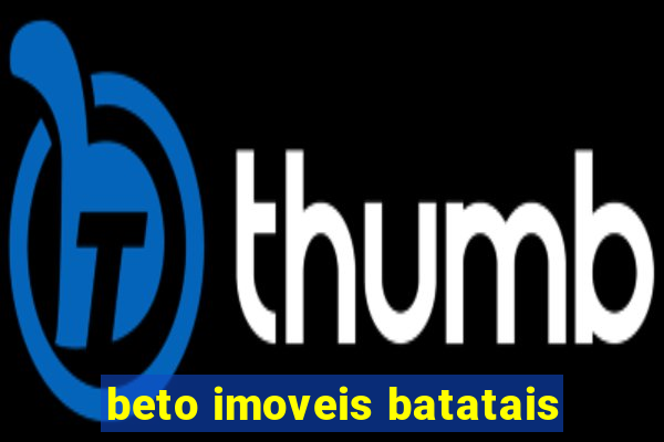 beto imoveis batatais