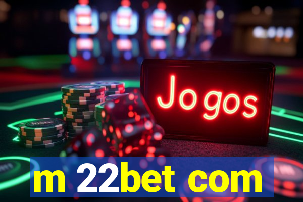 m 22bet com