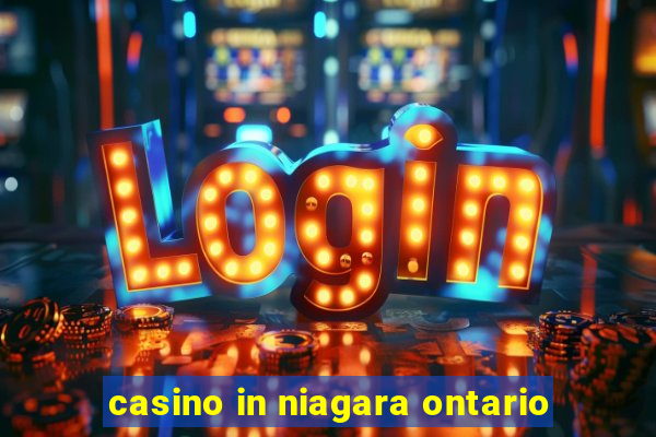 casino in niagara ontario