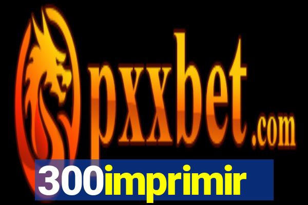 300imprimir