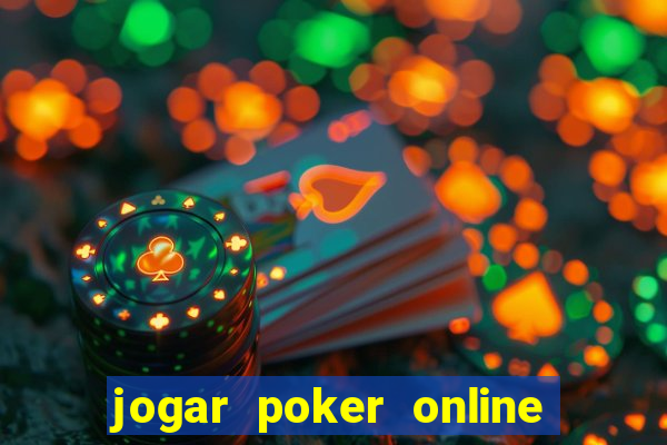 jogar poker online gratis texas holdem