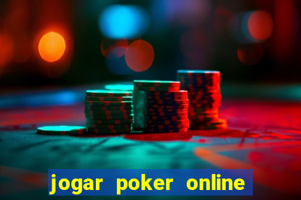 jogar poker online gratis texas holdem