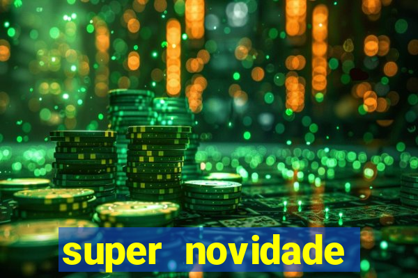 super novidade junto ou separado