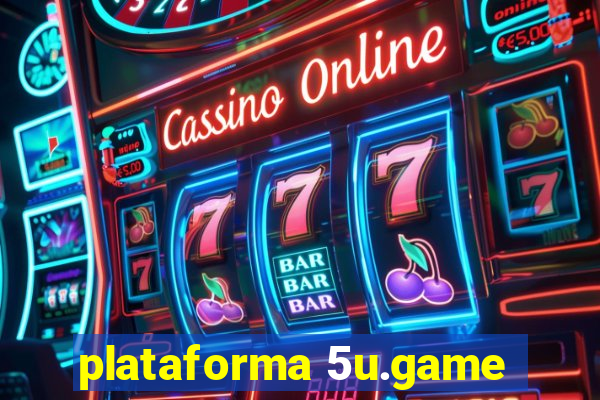 plataforma 5u.game