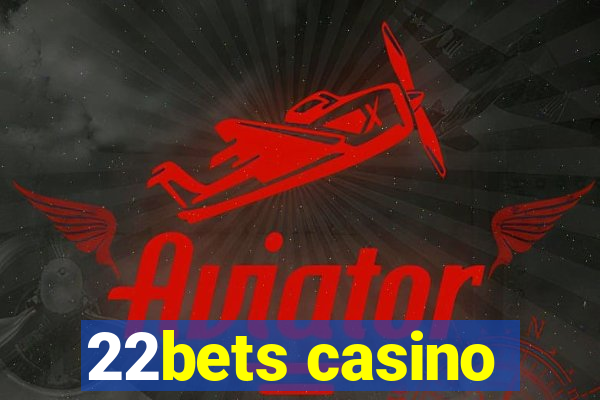 22bets casino