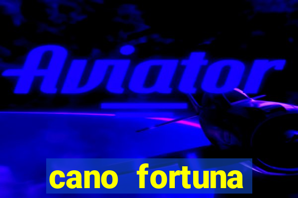 cano fortuna mercado livre