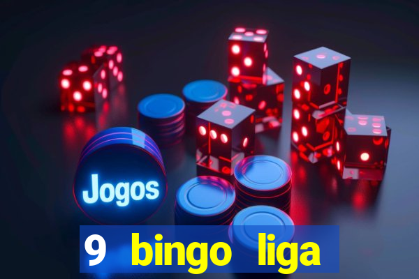 9 bingo liga juje?a de futbol resultados