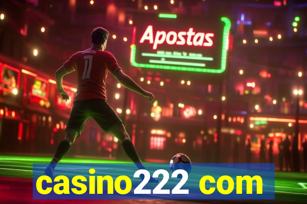 casino222 com