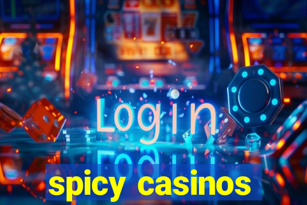 spicy casinos