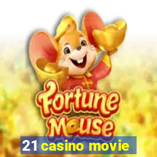 21 casino movie