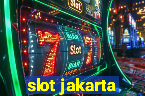 slot jakarta