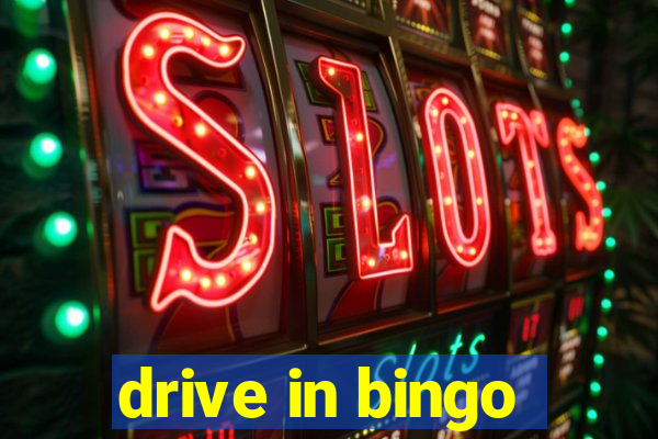 drive in bingo