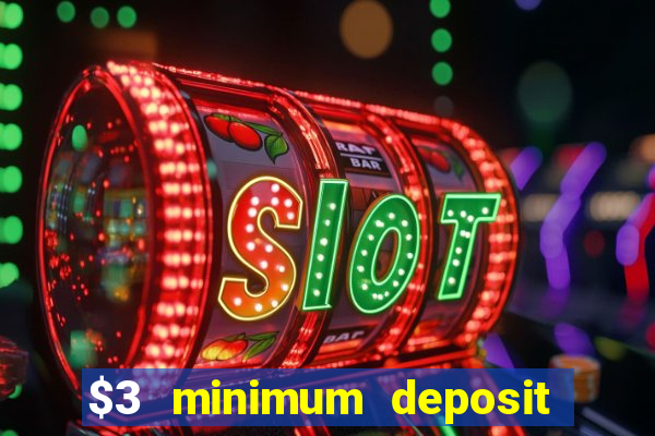 $3 minimum deposit casino australia 2020