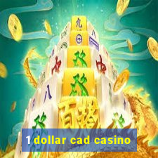 1 dollar cad casino