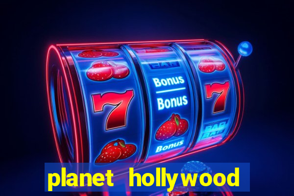 planet hollywood resort casino las vegas