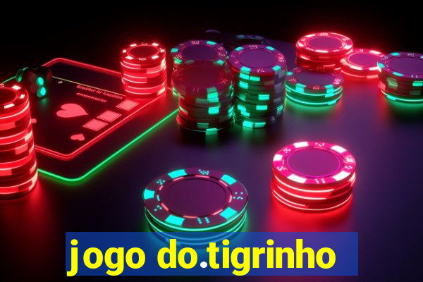 jogo do.tigrinho