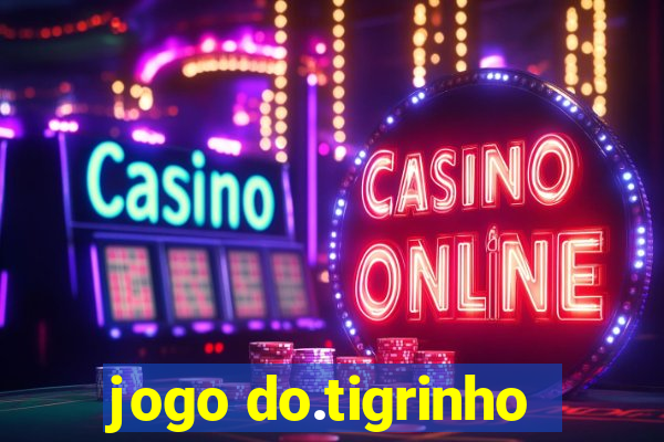 jogo do.tigrinho