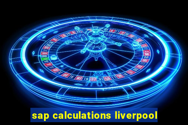 sap calculations liverpool