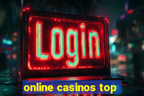 online casinos top