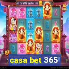 casa bet 365