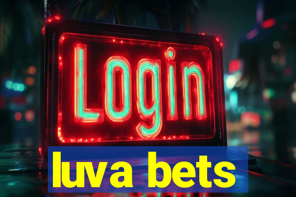 luva bets