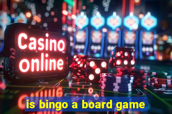 is bingo a board game