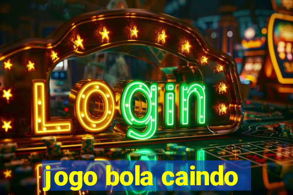 jogo bola caindo