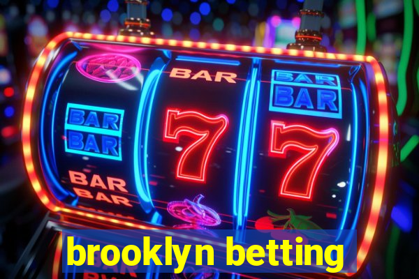 brooklyn betting