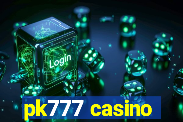 pk777 casino